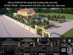 Hồ sơ mẫu thi công hội trường nhà văn hóa xã núi thành - quảng nam