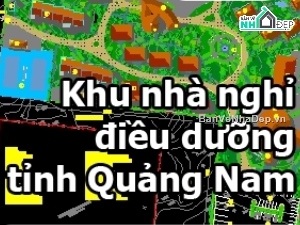 Bản vẽ autocad,khu nghỉ dưỡng,bản đồ quy hoạch,khu nhà nghỉ Quảng Nam