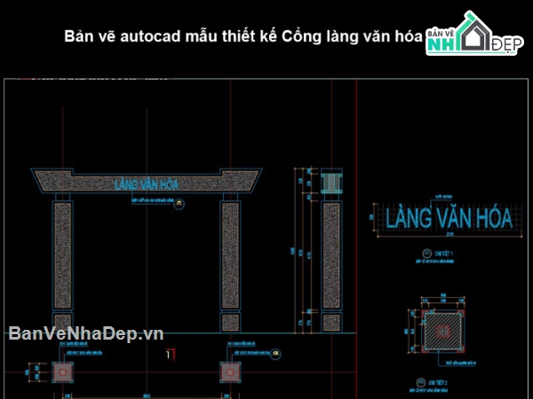 thiết kế cổng làng,Cổng làng,bản vẽ cổng làng